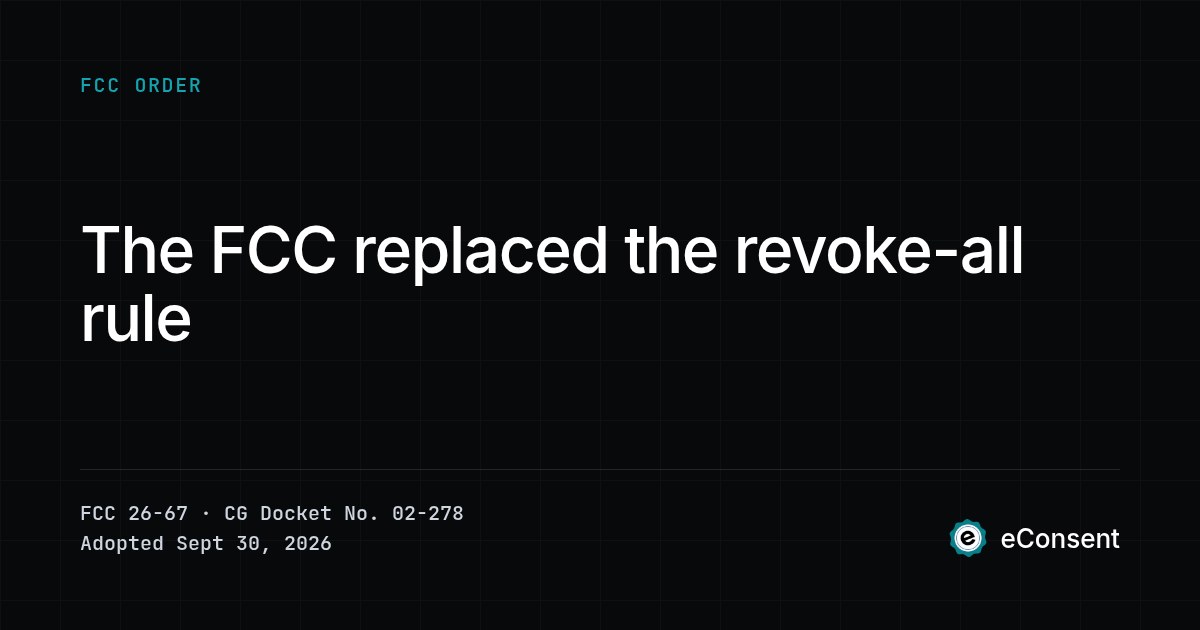 Title card: FCC 26-67 replaces the revoke-all rule, CG Docket 02-278, adopted September 30, 2026
